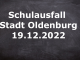 Schulausfall Oldenburg (Oldenburg) - Morgen 19.12.2022 - Stand 18.29 Uhr